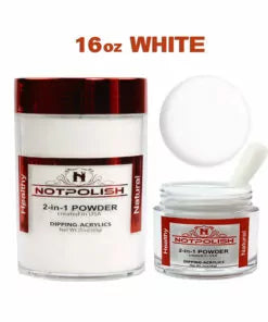 Not polish 16 oz. And 4oz Powder
